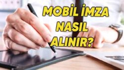 İşiniz Düşmeden Hemen Edinin: Islak İmza Niteliği Taşıyan Mobil İmza Nedir, Nasıl Alınır?