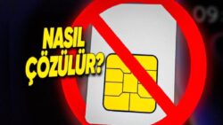 Telefonlarda Sinir Bozucu “SIM Kart Okumuyor”, “SIM Kart Yok” Hatalarının Nedenleri ve Çözümlerini Anlattık