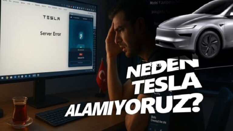 Tesla Türkiye’den “VPN ile Sipariş Veriliyor” İddiaları Hakkında Açıklama