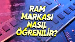 Yükseltmeyi Düşünenlere: Bilgisayarın RAM Markası ve Modeli Nasıl Öğrenilir?