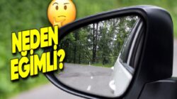 Otomobillerde Aynalar Neden Asla Tam Düz Değildir? İşte Hayati Önem Taşıyan Sebebi