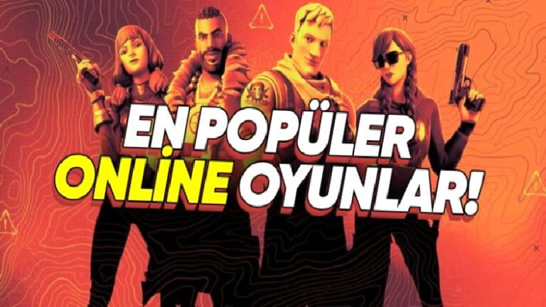 Başından Yüzlerce Saat Kalkamayacağınız En Popüler Online Oyunlar