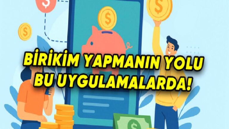 Birikim Yapmanın Sırrı: En İyi Para Biriktirme Uygulamaları!