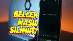 ChatGPT’nin Önceki Sohbetlerinizi Hatırlamasını Önleyecek ‘Bellek Temizleme’ Nasıl Yapılır?