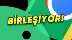 Google Bombayı Patlattı: Android ile ChromeOS Birleşiyor!