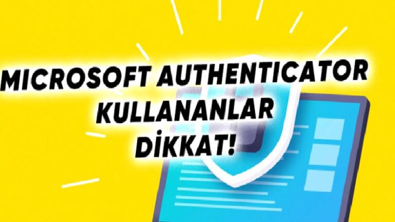 Microsoft Authenticator’ın Otomatik Parola Doldurma Özelliği Kaldırılıyor: Şifrelerinizi Kaybetmemek İçin Neler Yapmanız Gerektiğini Açıkladık!