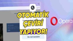 Opera One’a Uzun Süredir Beklenen “O” Güncelleme Geldi: İşte Tek Tıkla Çeviri Özelliği ve Diğer Yenilikler