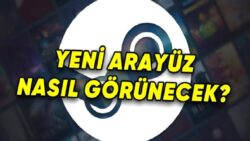 Steam’in Yıllar Sonra Değişecek Tasarımı Ortaya Çıktı: Daha Modern ve Daha İşlevsel Olacak!