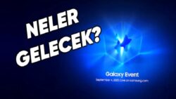 4 Eylül’deki Samsung Etkinliğinde Hangi Yeni Ürünler Tanıtılacak?