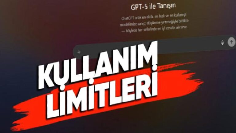 GPT-5 Kullanım Limitleri Ortaya Çıktı: Hangi Abonelik Ne Kadar Sohbet Yapabiliyor?