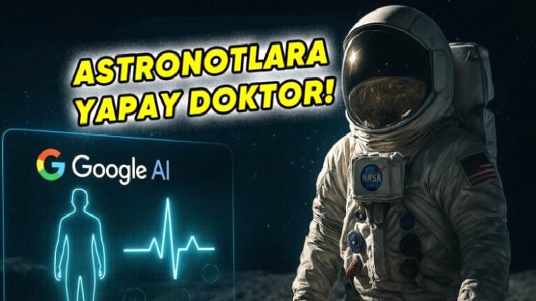 NASA ile Google, Uzayda Çalışacak Yapay Zekâ Destekli “Doktorları” Test Etmeye Başladı