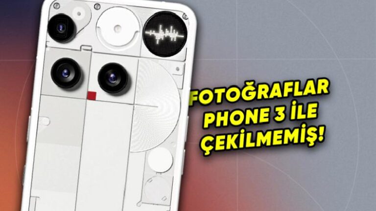 Nothing Phone 3’ün Tanıtımında Sahte “Fotoğraf Örnekleri” Kullanıldığı Ortaya Çıktı: Şirketten Açıklama Geldi!