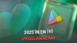 Google, 2025 Yılının En İyi Oyun ve Uygulamalarını Açıkladı: İşte Tam Liste!