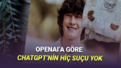 OpenAI’dan ChatGPT’den Yardım Alarak İntihar Eden Çocuk Hakkında Korkunç Açıklama