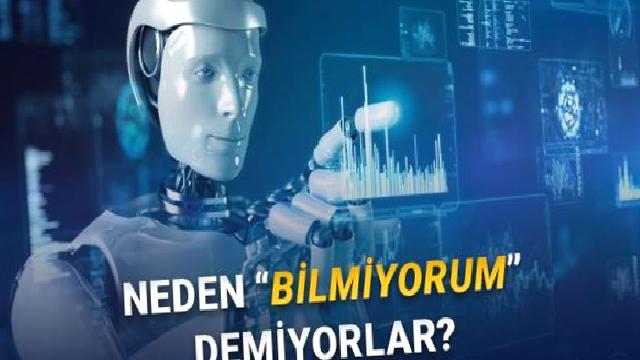 Yapay Zekâ Türk mü? ChatGPT ve Diğer Yapay Zekâlar Neden Hiç “Bilmiyorum” Demiyor?