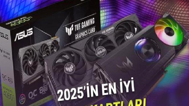 Bu Yıl En Çok Bunlar Tercih Edildi: İşte 2025’in En İyi Ekran Kartları