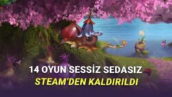 14 Sevilen Oyun, Sessiz Sedasız Hiç Kimseye Haber Verilmeden Steam’den Kaldırıldı!