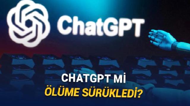 “ChatGPT Oğlumun Ölümüne Sebep Oldu” Diyen Anne OpenAI’a Dava Açtı!