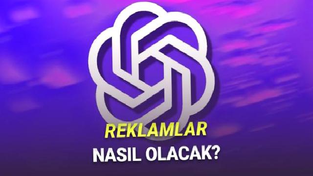 ChatGPT’ye Gelecek Reklamların Nasıl Olacağı Ortaya Çıktı