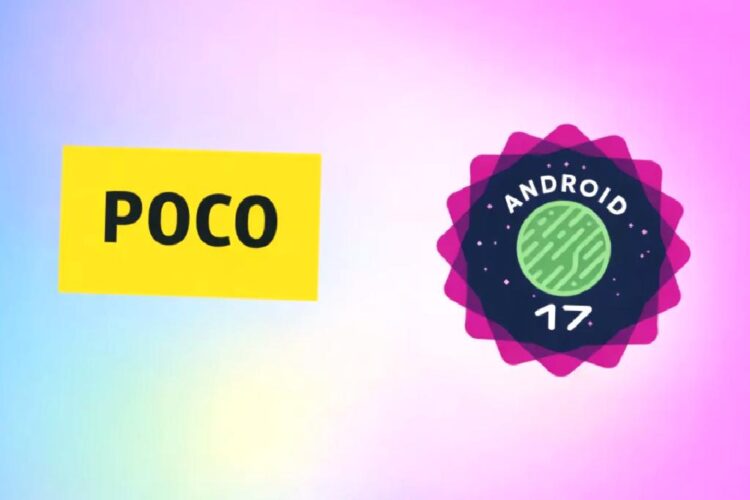 Android 17 Güncellemesi Alacak Poco Modelleri Belli Oldu