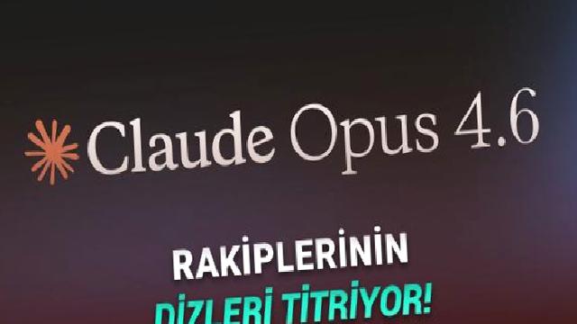 Anthropic, 1 Milyon Token Kapasitesi ve Devrimsel Özellikler Sunan Yapay Zekâ Modeli Claude Opus 4.6’yı Tanıttı!