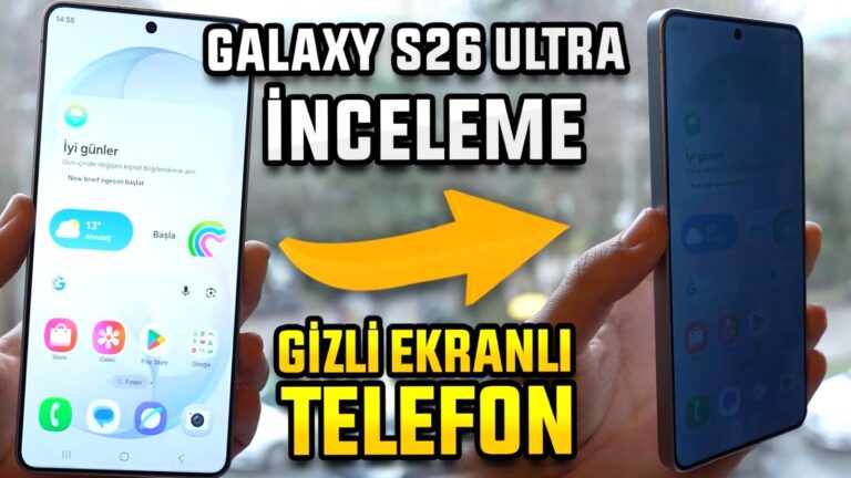 Galaxy S26 Ultra İnceleme – Bu Telefonun Ekranı Gizli!