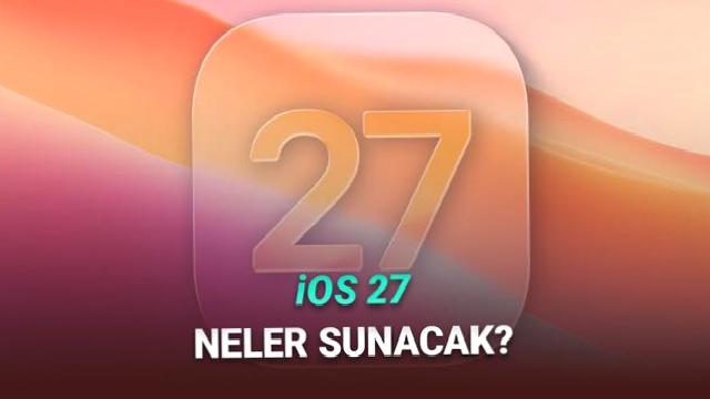 iOS 27 ile iPhone Kullanıcılarına Gelecek 4 Yeni Özellik