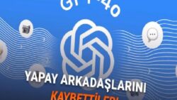 Kullanıcılardan, Emekliye Ayrılan GPT-4o İçin İsyan: Geri Gelmesini İstiyorlar!