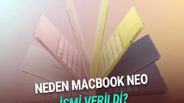 Apple, Uygun Fiyatlı MacBook Modeline Neden “Neo” İsmini Verdiğini Açıkladı
