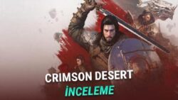 Crimson Desert İnceleme: “Yılın ‘En Büyük’ Oyunlarından Biri”