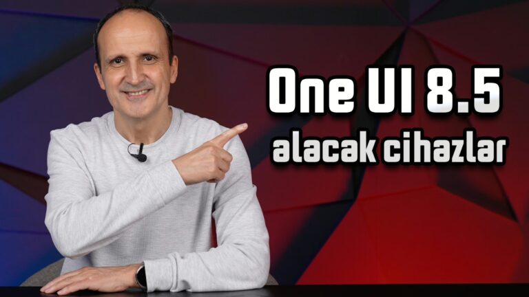 One UI 8.5 Güncellemesi Alacak Tüm Samsung Modelleri! – Tam Liste