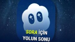 OpenAI’ın Sora Uygulaması Kapatılıyor (Daha Türkiye’ye Bile Gelmemişti)