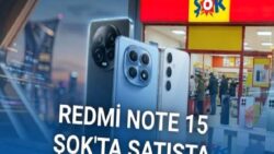 Redmi Note 15 Serisi, ŞOK’ta Satışa Sunuldu (Çok Ucuza Samsung Telefon da Var)