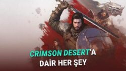 Yılın En Çok Beklenen Oyunlarından Crimson Desert’ın Fiyatı, Çıkış Tarihi ve Sistem Gereksinimleri