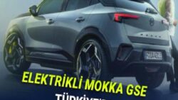 Elektrikli Opel Mokka GSE Türkiye’de! İşte Fiyatı