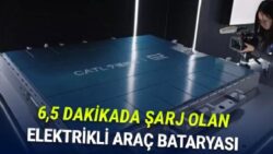 En Büyük Batarya Üreticilerinden CATL, 6,5 Dakikada Tam Şarj Olabilen Elektrikli Araç Bataryası Duyurdu