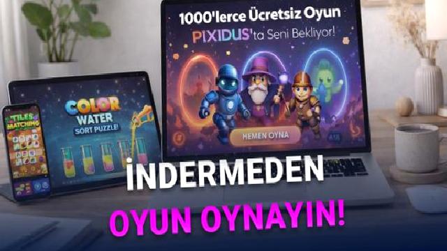 İndirme Derdiyle Uğraşmak İstemeyenlere: Binlerce Oyunu Ücretsiz Oynayabileceğiniz Pixidus ile Tanışın