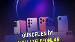 [Nisan 2026] En Güçlü Android Telefonlar Açıklandı