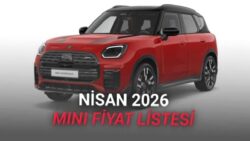 Nisan 2026 MINI Fiyat Listesi Açıklandı (Fiyatları Pek Mini Değil)