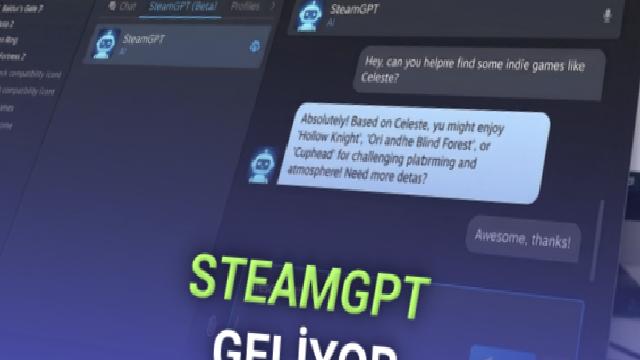 Steam’e Yapay Zekâ Geliyor: SteamGPT