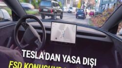 Tesla, Türkiye’de Yasa Dışı Otonom Sürüş (FSD) Kullananlara Müdahale Etmeye Başladı