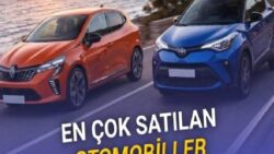 Türkiye’de En Çok Satılan Otomobiller Belli Oldu (Fiat Türkiye’deki Gücünü Kaybetti)