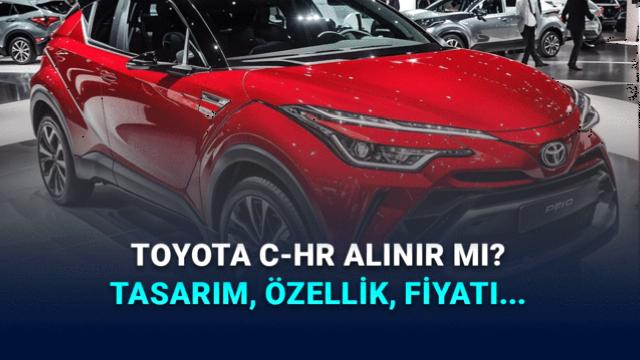 2026 Toyota C-HR Alınır mı? Tasarımı, Özellikleri ve Fiyatıyla Yorumladık