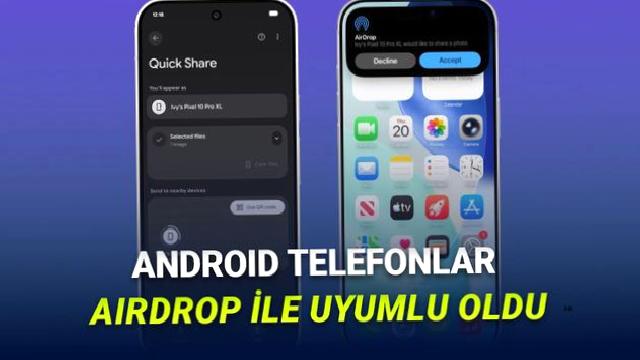 Android Telefonlar AirDrop ile Uyumlu Hâle Geldi! Kolayca iPhone’lar ile Dosya Aktarımı Yapılabilecek