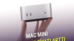 Apple, 256 GB’lık Mac mini’yi Türkiye Dahil Tüm Dünyada Satıştan Kaldırdı: İşte Mac mini’nin Yeni Başlangıç Fiyatı