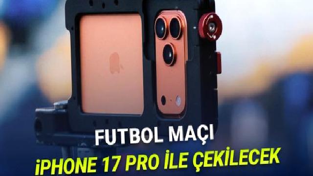 Apple Spor Tarihine Geçecek: Bir Futbol Maçı iPhone 17 Pro ile Çekilip Canlı Yayılanacak!