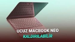 Apple’ın 38 Bin TL’lik MacBook Neo’yu Satıştan Kaldıracağı İddia Edildi