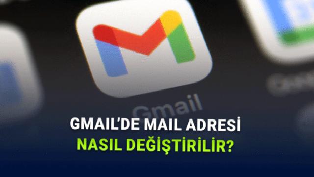 Artık Gmail’de Mail Adresinizi Değiştirebileceksiniz: Peki Nasıl Yapılıyor?