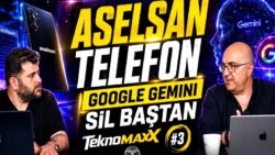 ASELSAN telefon geliyor! Google AI devrimi + Tesla ve PlayStation’da büyük değişim | TeknoMaxx #3