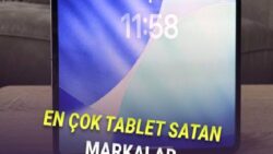 Dünyada En Çok Tablet Satan Markalar Belli Oldu: Zirvedeki Şirketin Rakibi Yok!